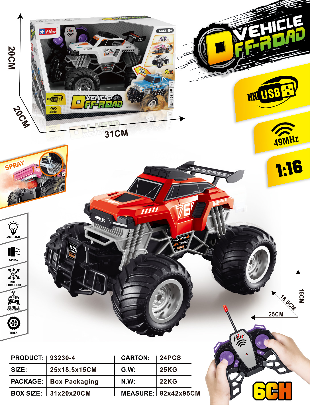 1/16 REMOTE CONTROL SPRAY OFF-ROAD VEHICLE 6 CHANNEL-93230 1/16 REMOTE CONTROL SPRAY OFF-ROAD VEHICLE 6 CHANNEL-93230
