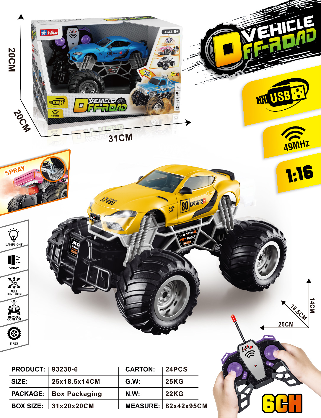 1/16 REMOTE CONTROL SPRAY OFF-ROAD VEHICLE 6 CHANNEL-93230 1/16 REMOTE CONTROL SPRAY OFF-ROAD VEHICLE 6 CHANNEL-93230
