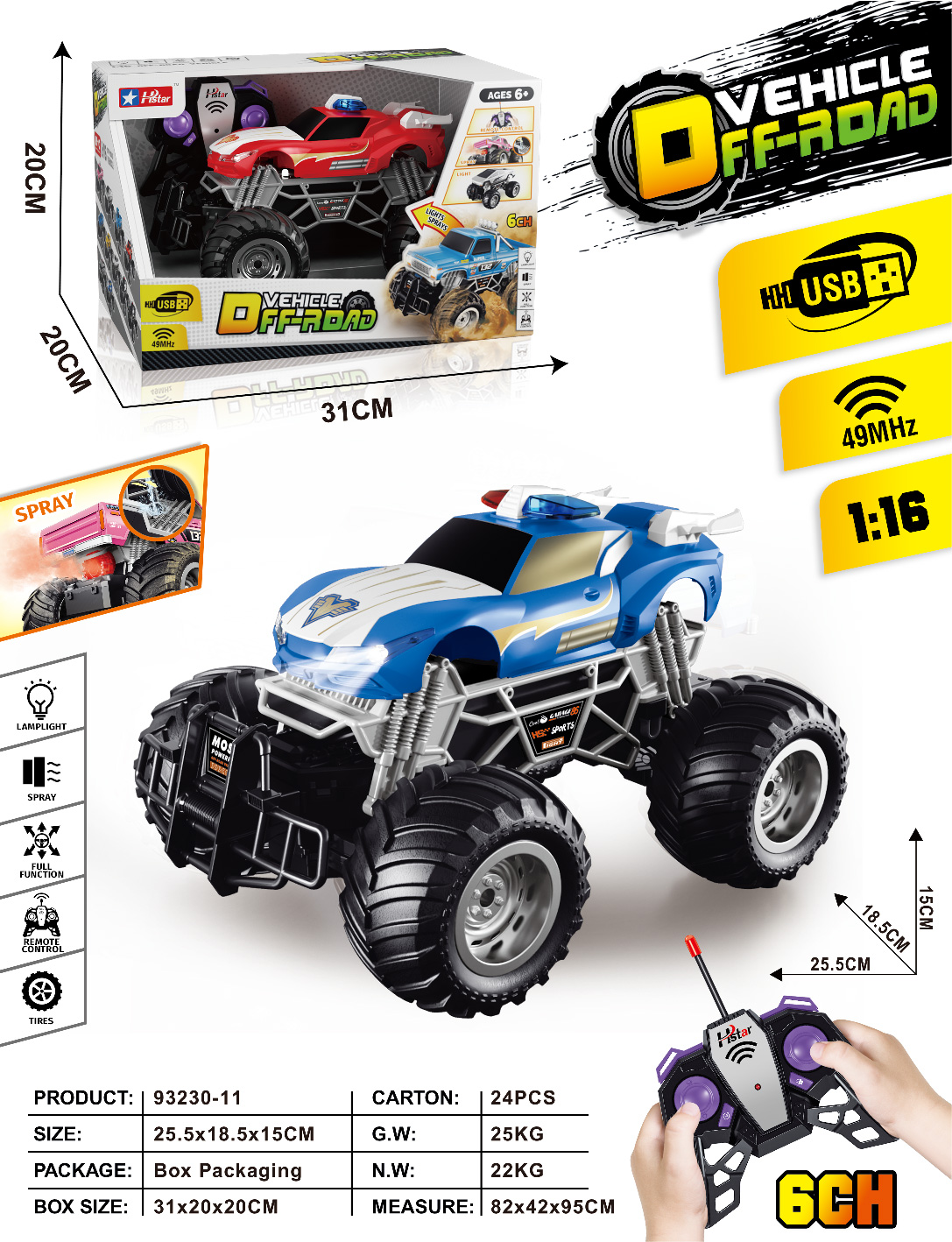 1/16 REMOTE CONTROL SPRAY OFF-ROAD VEHICLE 6 CHANNEL-93230 1/16 REMOTE CONTROL SPRAY OFF-ROAD VEHICLE 6 CHANNEL-93230